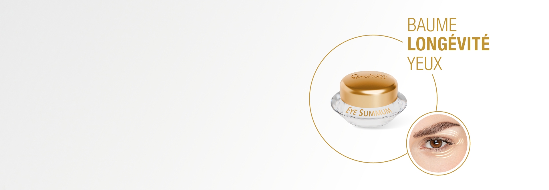 Nouveauté : Baume Eye Summum